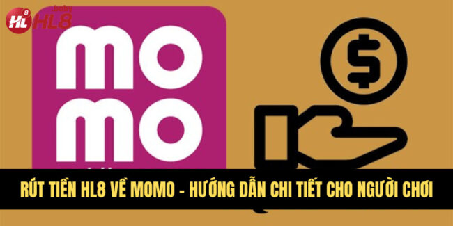 Rút tiền HL8 về MoMo