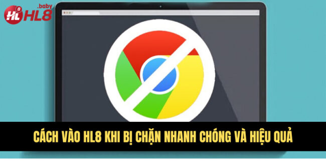 Vào HL8 Khi Bị Chặn